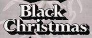 Black Christmas Black Christmas